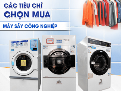 CÁC TIÊU CHÍ KHI LỰA CHỌN MÁY GIẶT CÔNG NGHIỆP