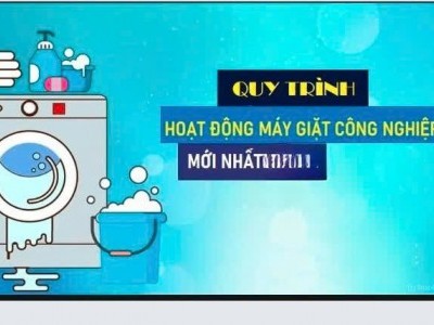 Quy trình hoạt động của máy giặt công nghiệp sẽ như thế nào ?