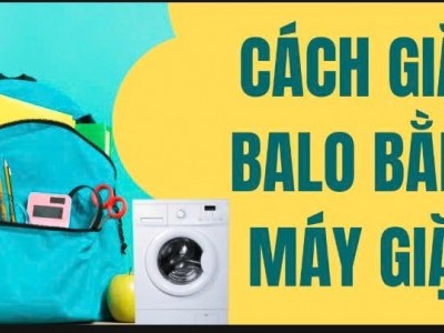 giặt balo bằng máy giặt công nghiệp liệu có sạch không ?